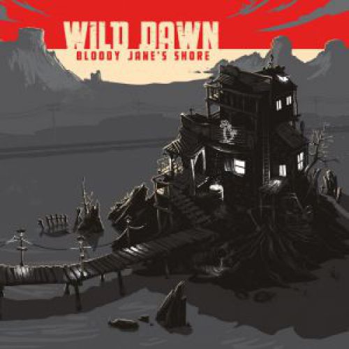 chronique Wild Dawn - Bloody Jane's shore