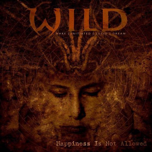 chronique W.I.L.D. (ex-Wild Karnivor) - Happiness is not allowed