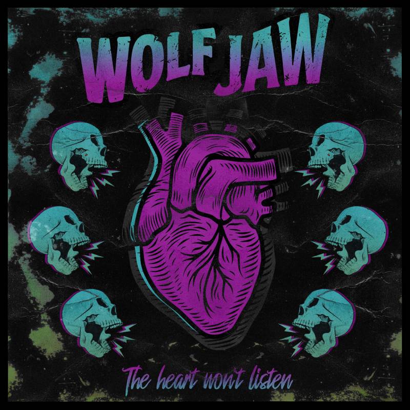 chronique Wolf Jaw - The Heart Won't Listen