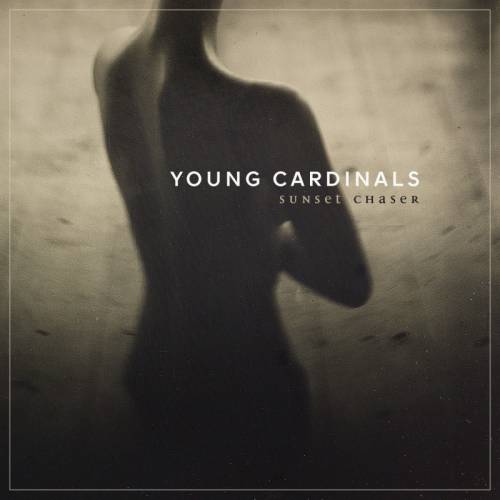 chronique Young Cardinals  - Sunset chaser