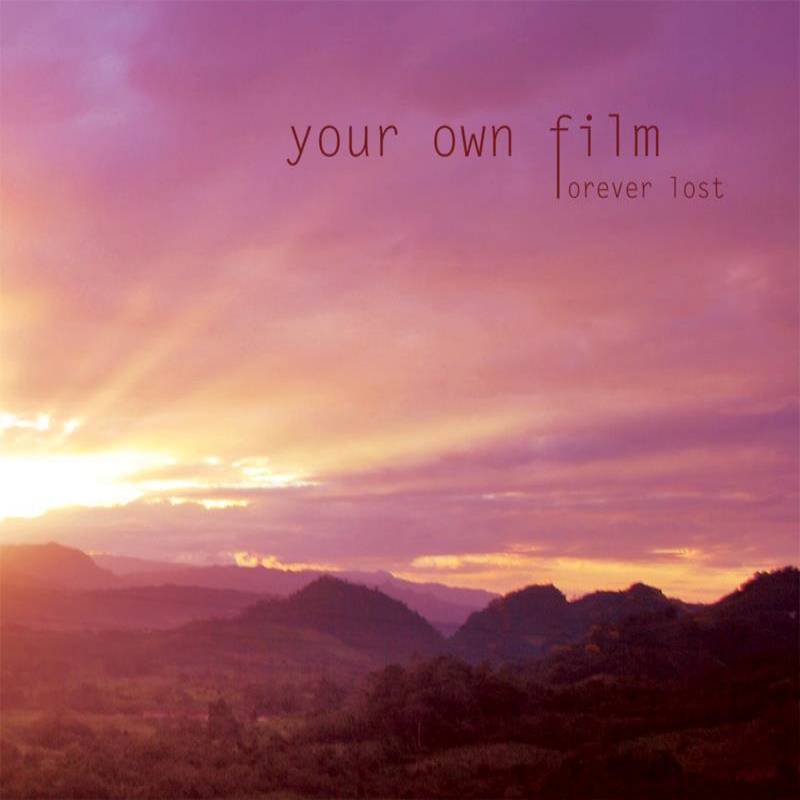 chronique Your Own Film - Forever Lost