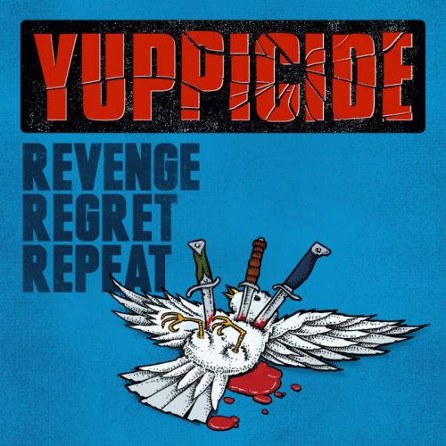 chronique Yuppicide - Revenge Regret Repeat
