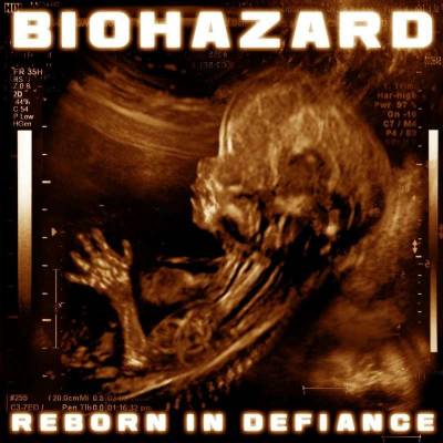 Biohazard - Reborn In Defiance (chronique)