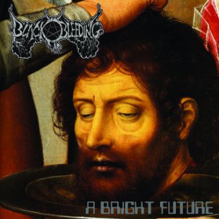 Black Bleeding - A Bright Future