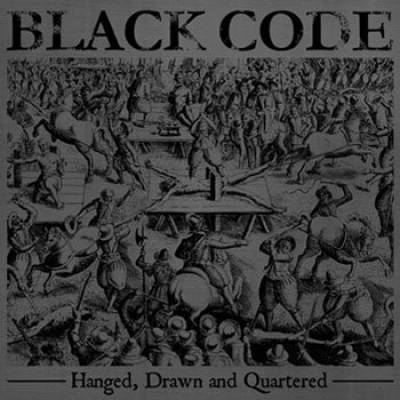 Black Code - Hanged, Drawn and Quartered