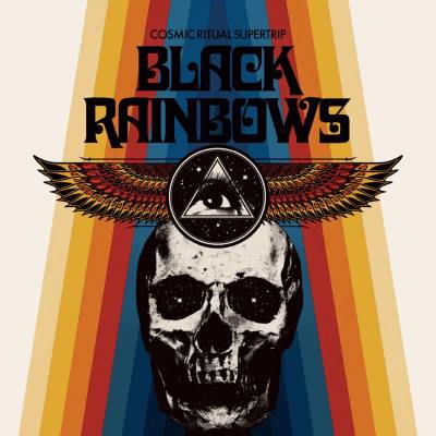 Black Rainbows - Cosmic Ritual Supertrip