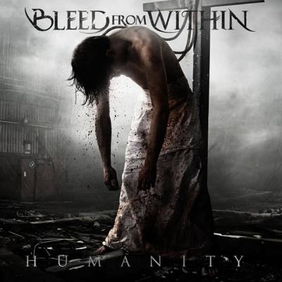 Bleed From Within - Humanity (chronique)