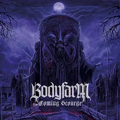 Bodyfarm - The Coming Scourge