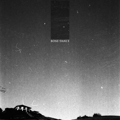 Bone Dance - Bone Dance (chronique)