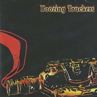 Boozing Truckers - One More