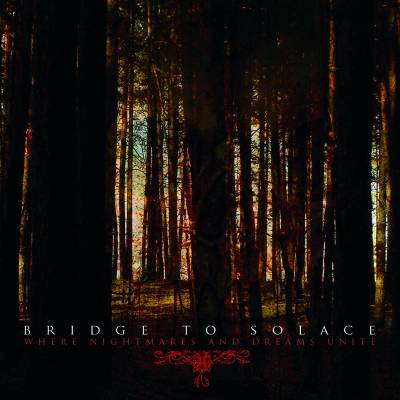Bridge To Solace - Where Nightmares and Dreams Unite