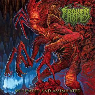 Broken Hope - Mutilated and Assimilated (chronique)