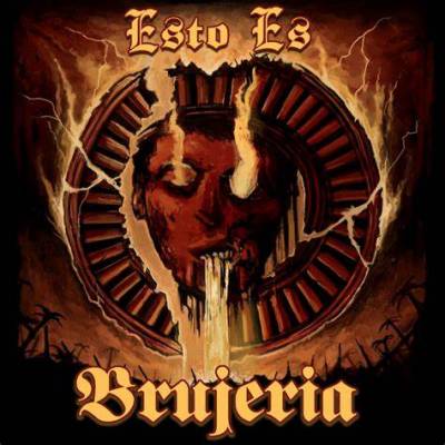 Brujeria -  Esto Es Brujeria (chronique)