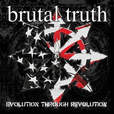 Brutal Truth - Evolution Through Revolution (Chronique)