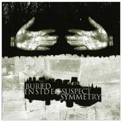 Buried Inside - Suspect Symmetry (Chronique)