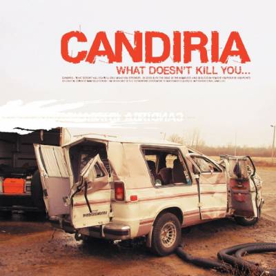 Candiria - What doesn't kill you (chronique)