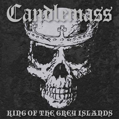 Candlemass - King Of The Grey Islands (chronique)