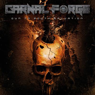 Carnal Forge - Gun to mouth salvation