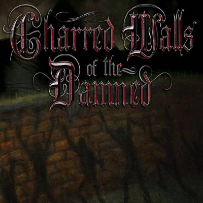 Charred Walls Of The Damned - Charred Walls of the Damned (chronique)