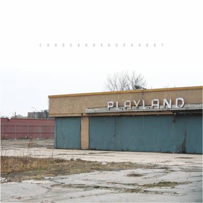 Choochooshoeshoot - Playland