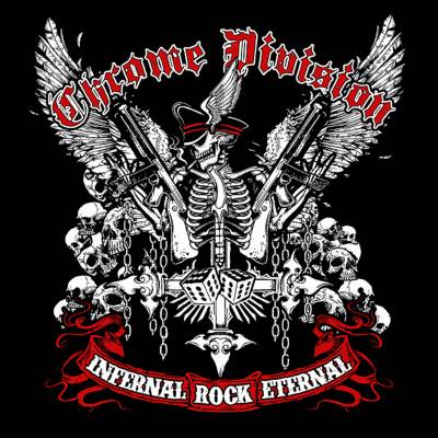 Chrome Division - Infernal Rock Eternal (chronique)