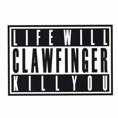 Clawfinger - Life will kill you (chronique)