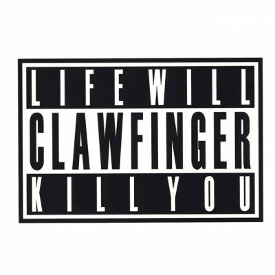 Clawfinger - Life will kill you (Chronique)