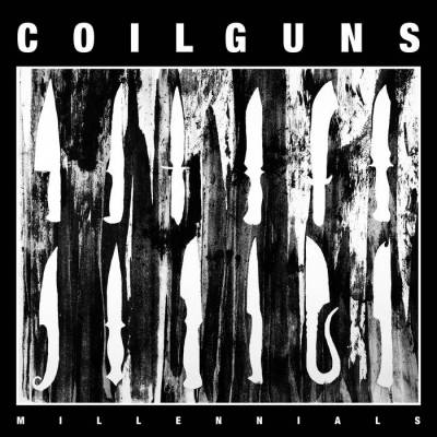 Coilguns - Millenials (chronique)