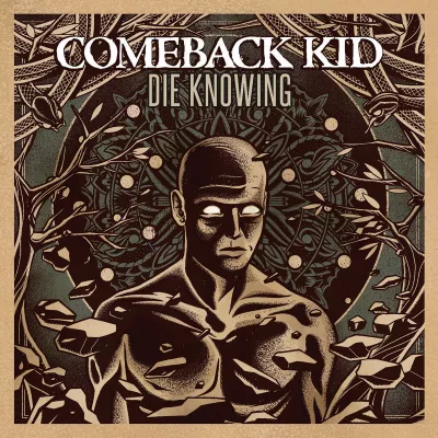 Comeback Kid - Die Knowing (chronique)