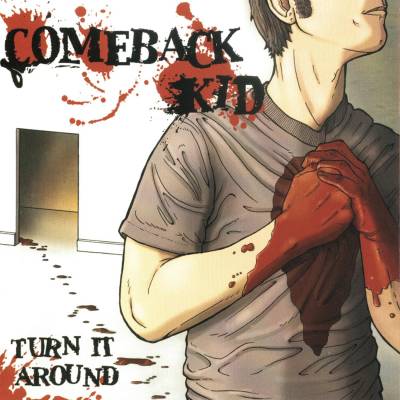 Comeback Kid - Turn it Around (chronique)