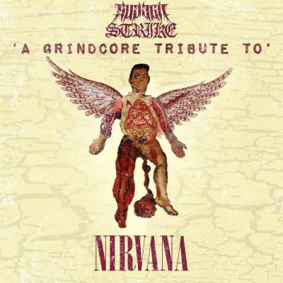 Compilation - A Grindcore Tribute To Nirvana