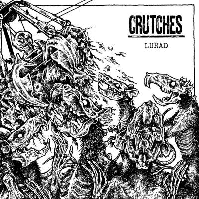 Crutches - Lurad (chronique)