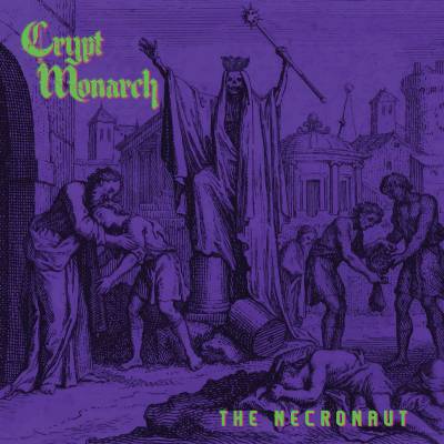 Crypt Monarch - The Necronaut