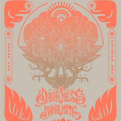 Darkness Dynamite - Under the painted sky