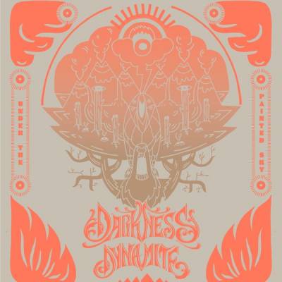 Darkness Dynamite - Under the painted sky