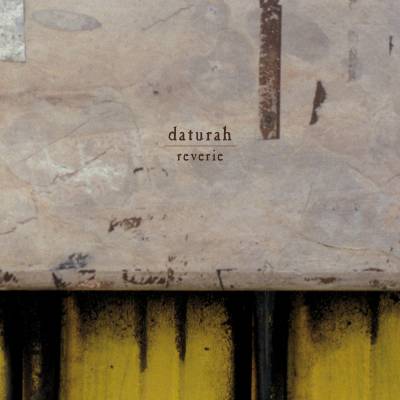 Daturah - Reverie (chronique)