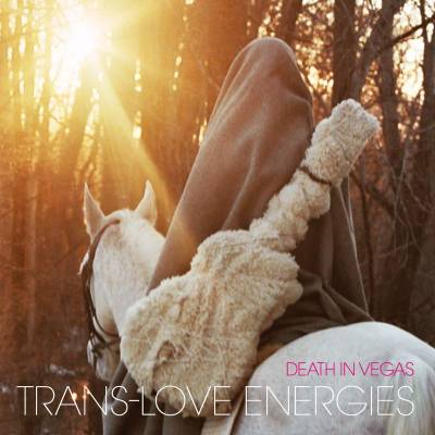 Death In Vegas - Trans-love energies (chronique)