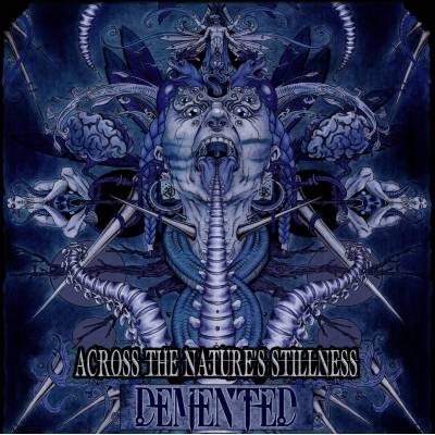 Demented - Across The Nature's Stillness