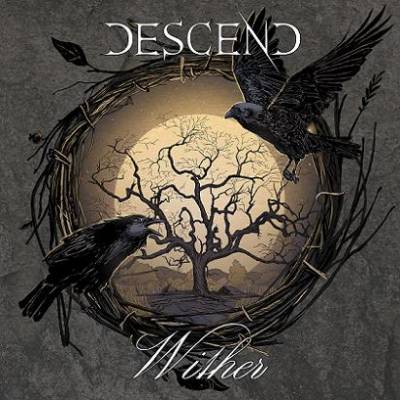 Descend - Wither (chronique)