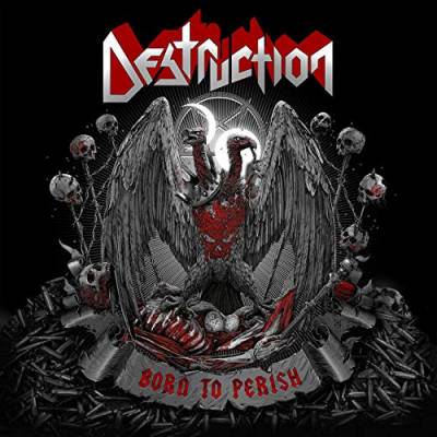 Destruction - Born To Perish (chronique)