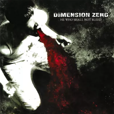 Dimension Zero - He Who Shall Not Bleed (chronique)