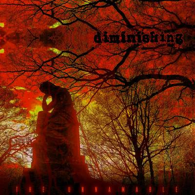 Diminishing - The Unnamable