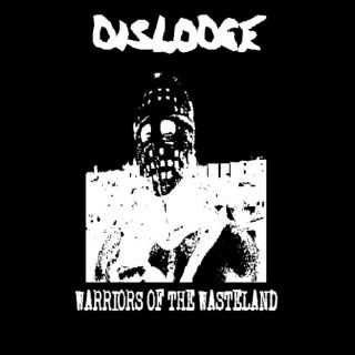 Dislodge - Warriors Of The Wasteland (chronique)