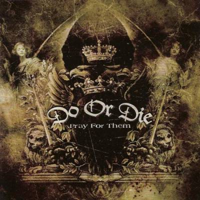 Do Or Die - Pray For Them