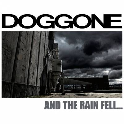 Doggone - And the Rain Fell... (chronique)