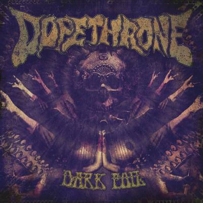 Dopethrone - Dark Foil (chronique)