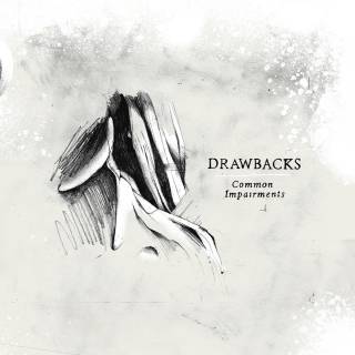 Drawbacks - Common Impairments (chronique)