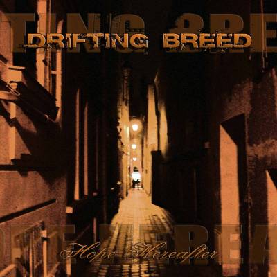 Drifting Breed - Hope Hereafter