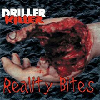 Driller Killer - Reality Bites (chronique)