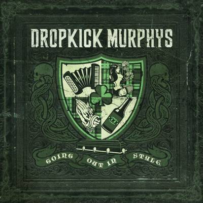 Dropkick Murphys - Going out in style (chronique)